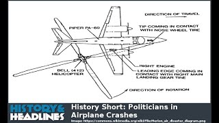 History Short: Politicians in Airplane Crashes