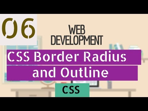 CSS - 6 - Border Radius and Outline - YouTube