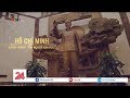 Hành trình tìm người tài đức của Chủ tịch Hồ Chí Minh 