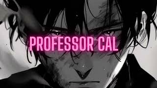 Professor Cal - ill make your day better rumncoke