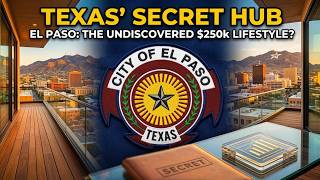 Why Everyone is Secretly Moving to El Paso, Texas (And You Should Too)