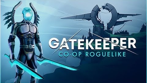 Gatekeeper Trailer | SmartCDKeys.com