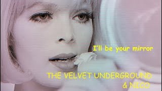 I&#39;LL BE YOUR MIRROR velvet underground (HQ) with  lyrics