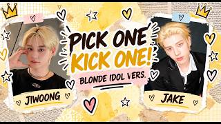 PICK ONE, KICK ONE! 💛 BLONDE K-POP IDOL EDITION 👑✨ | BTS-SKZ-TXT-ENHYPEN-ZB1-ATEEZ -NEXZ and more