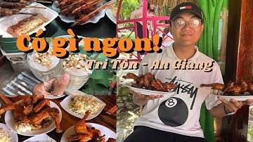 Đi Dạo #3 // Về An Giang ăn Gà Đốt Ô Thum và các món đặc sản của vùng Tri Tôn - AG