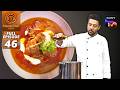 MasterChef India |New Season| Chef Ranveer ने Cooks को सिखाई Nalli Nihari की Recipe |Full Episode 46