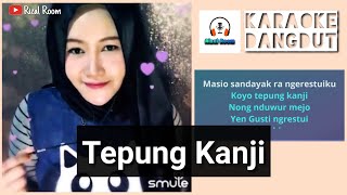 Tepung Kanji - KARAOKE DANGDUT Duet || Aku Ra Mundur dek ...