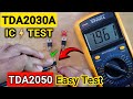 How to Test TDA2030A / TDA2050 IC with Multimeter 🔥 | TDA2030A Amplifier IC को कैसे Check करें