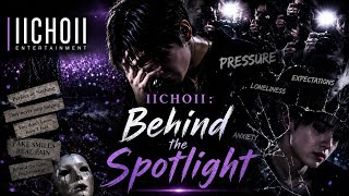 llCHOll : Behind the Spotlight | Official MV 