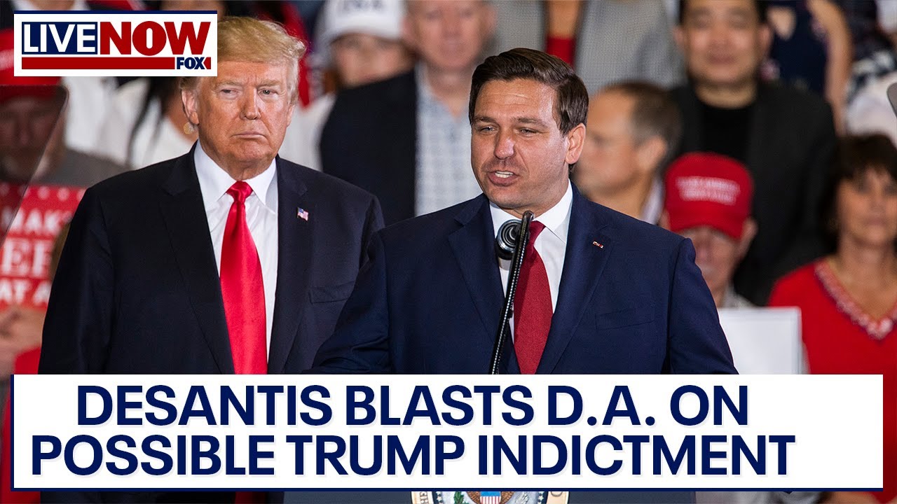 Trump arrest update: DeSantis goes after NY DA on possible upcoming indictment | LiveNOW from FOX