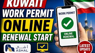 Kuwait Work Permit Renewal | Kuwait Ashal Services | Kuwait Visa Update | Kuwait work visa Update