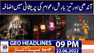 Geo News Headlines 9 PM | Weather Updates - Karachi heavy rainfall & Traffic Jam | 22 June 2022