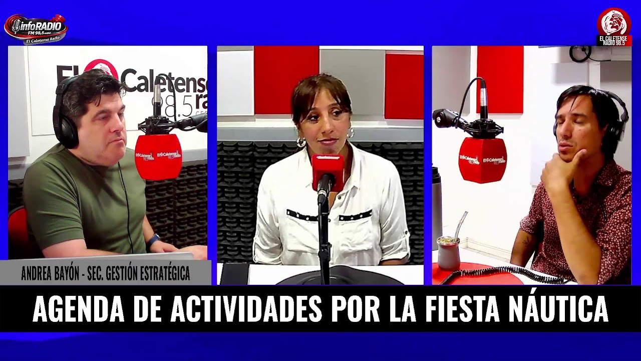 INFORADIO - ANDREA BAYÓN - SEC. GESTIÓN ESTRATÉGICA - AGENDA DE ACTIVIDADES POR LA FIESTA NÁUTICA
