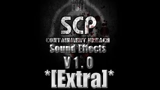 Scp Containment Breach V 1.0 Sounds Effects Part 2