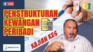 Kajian Kes Penstrukturan Semula Kewangan Peribadi  Fb  
