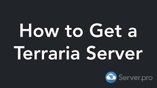 How to Get a Terraria Server for Free - Server.pro