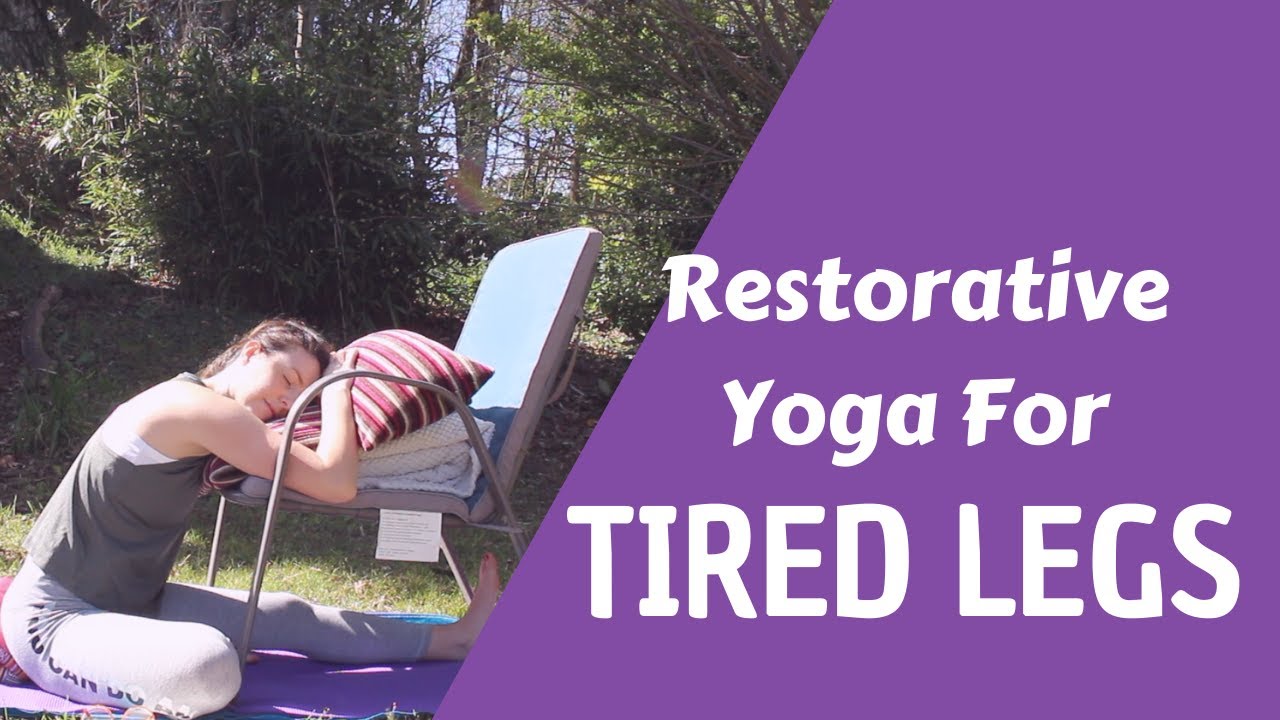 Restorative Yoga For Tired Legs | Yoga For Fibromyalgia - YouTube