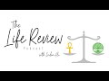 The Life Review Podcast - Episode #3 - Traction