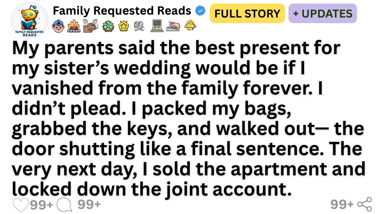 My parents said the best present for my sister’s wedding would be if I vanished from the family...