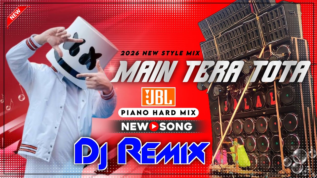 Mera Dil Tota Ban New Dj Hard Bass Matal Dance 2026 New Style Piano 🎹 Hard Mix Hindi Song Dj Mehedi 
