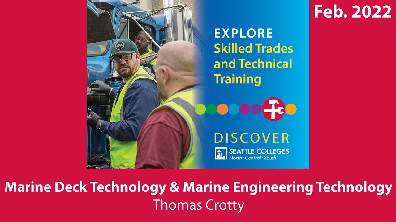 Skilled Trades, Technical Training: Marine Deck Technology and Marine ...