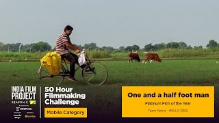 One and A Half Foot Man | Platinum Film of the Year | Mobile Category | IFP Season X