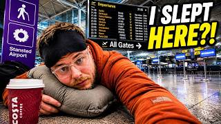 I Slept Inside Stansted Airport...... BIG MISTAKE !