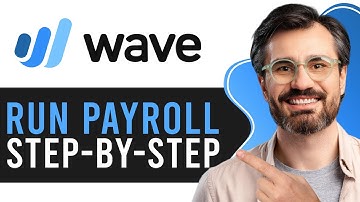 Wave Payroll Tutorial | How to Run Payroll Step-By-Step 2025