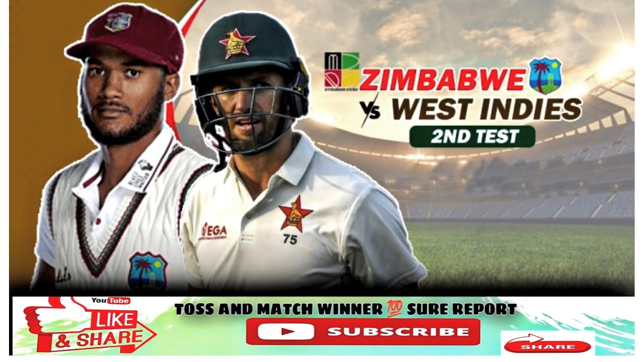 2ND TEST MATCH ZIMBABWE VS WESTINDIES MATCH WINNER & TOSS