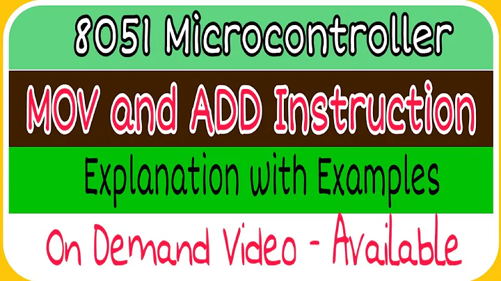 MOV and ADD Instructions in 8051 Micro-controller