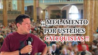 PADRE LUIS TORO - POBRES DE USTEDES CATEQUISTA NO SABEN LO QUE LES ESPERA 🫢🧏🏻‍♀️