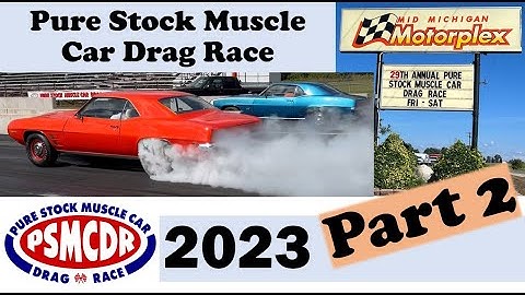 Part 2 of 2023 Pure Stock Muscle Car Drag Race - PSMCDR Stanton, MI