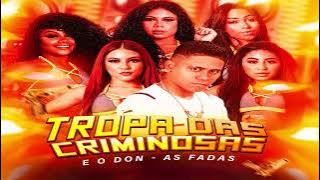 EO DON E AS FADAS - TROPA DAS CRIMINOSAS