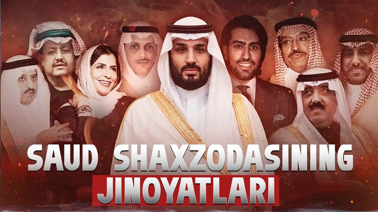 SAUD SHAHZODASINING JINOYATLARI