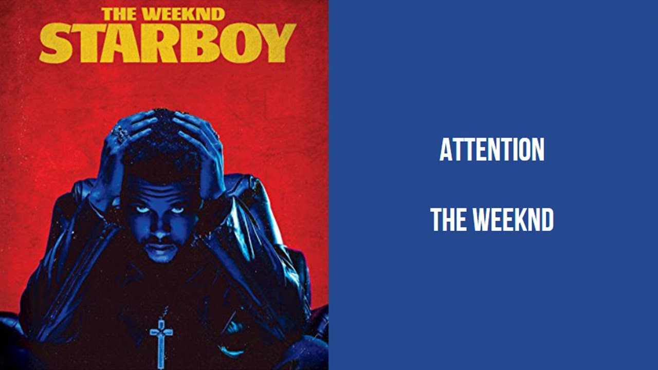 The Weeknd - Attention Lyrics [ High Quality Audio ]