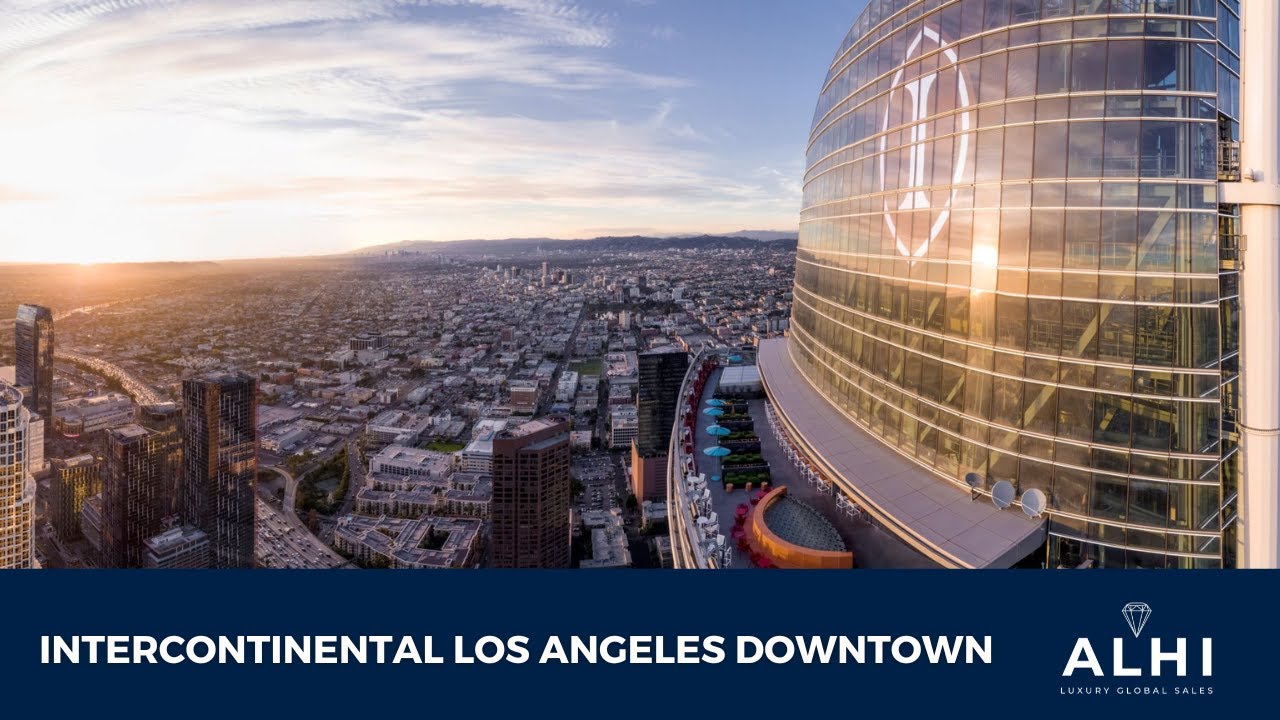 ALHI Presents: InterContinental Los Angeles Downtown