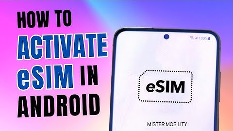 How to Activate eSIM in Android