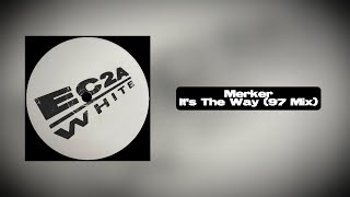 Merker - It's The Way (97 Mix)