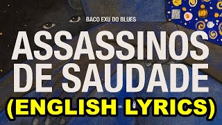 Baco Exu do Blues, Vanessa da Mata - Assassinos de Saudade [ENGLISH LYRICS]