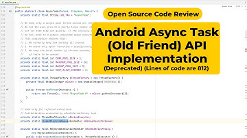 Android Async Task (Old Friend)  API Implementation (Deprecated) (Lines of code are 812)