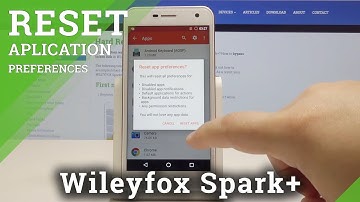 How to Reset App Preferences in Wileyfox Spark+ - Default App Preferences
