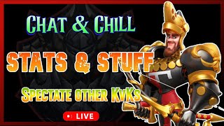 Chat & Chill | Spectate KvKs | 1029 KoN Stats | Babysitting Pass | Rise of Kingdoms