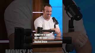 Money is a tool not the goal. Rachel Cruze - 2x #1 NYT Bestselling Author
