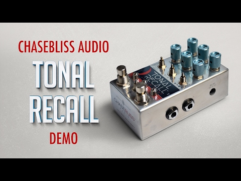 Chase Bliss Audio Tonal Recall Analog Delay Demo - YouTube