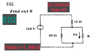 E02 1.4 DC Circuit Type-3,MISSING DATA, Tesla V-1 4th Edition #eee #diploma #engineering #electrical