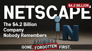 Who Killed Netscape? The Browser That Lost Everything