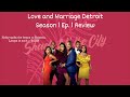 Love and Marriage Detroit Season 1 Ep. 1 | What Up Doe? | #own #LAMDT