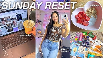 SUNDAY RESET!☁️ Productivity, Healthy Grocery Haul, Cooking, Running Errands & Self Care