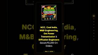 NCC, Coal India, M&amp;B Engineering, Om Power &amp; Diffusion Engineers Secure ₹2,200 Cr+ Orders
