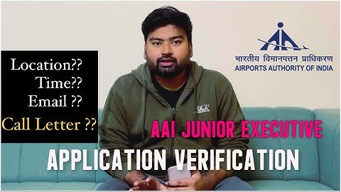 AAI Junior Executive Common Cadre, Finance, Law  2023 | Application Verification | Call Letter Email
